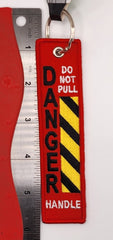 Danger Do Not Pull Handle Embroidered Keychain