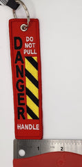 Danger Do Not Pull Handle Embroidered Keychain